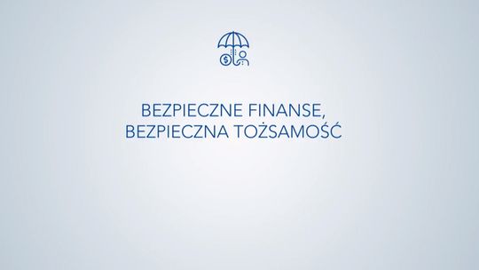 Bezpieczne finanse, bezpieczna tożsamość