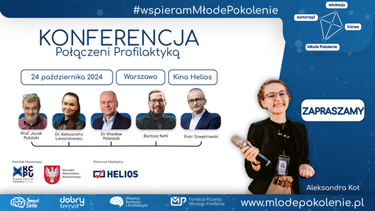 Konferencja "Połączeni Profilaktyką - #WspieramMłodePokolenie"