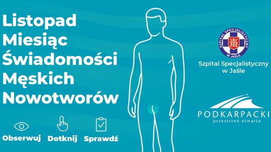 Listopad – Miesiąc Świadomości Męskich Nowotworów w Szpitalu Specjalistycznym w Jaśle