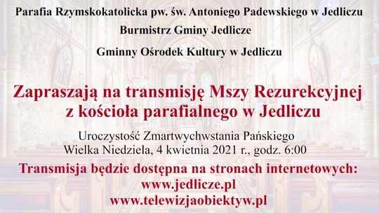 Msza św. rezurekcyjna z kościoła pw. Św. Antoniego Padewskiego w Jedliczu – Transmisja na żywo