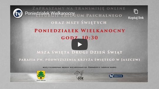 Msza Święta Drugi Dzień Świąt  – Parafia pw. Podwyższenia Krzyża Świętego w Jaszczwi