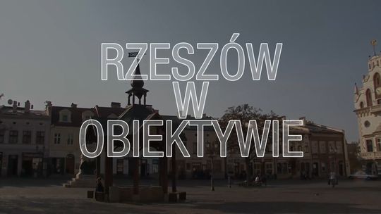 Rzeszów w Obiektywie Czerwiec 2020