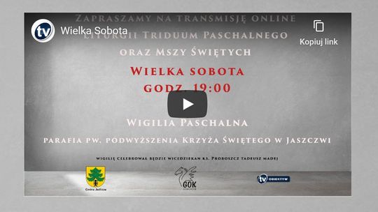 Wigilia Paschalna – Parafia pw. Podwyższenia Krzyża Świętego w Jaszczwi