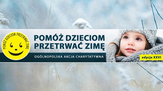 Wkrótce rusza 26. edycja akcji „Pomóż dzieciom przetrwać zimę”