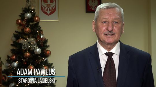 Życzenia Bożonarodzeniowe Starosty Jasielskiego Adama Pawlusia