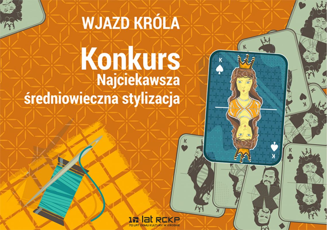 KONKURS „Najciekawsza stylizacja średniowieczna” w ramach imprezy WJAZD KRÓLA