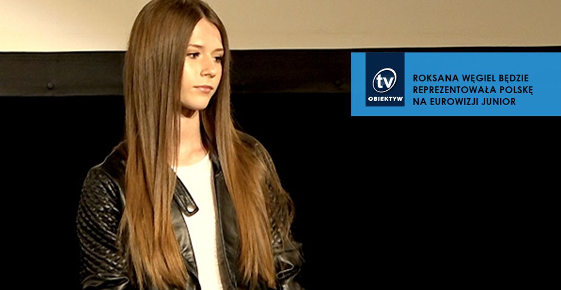 Roksana Węgiel będzie reprezentowała Polskę na Eurowizji Junior
