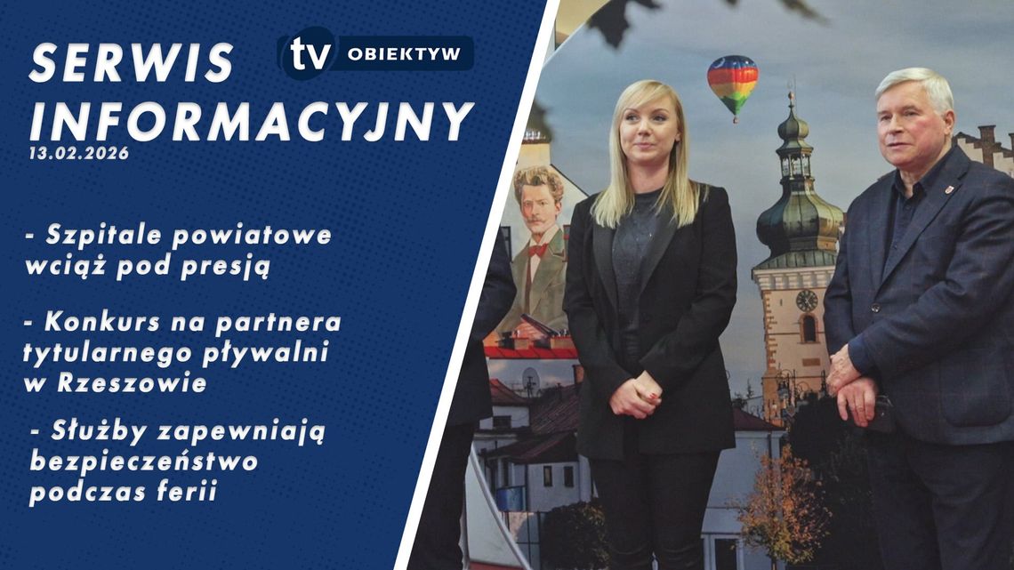 Serwis informacyjny 13.02.2026