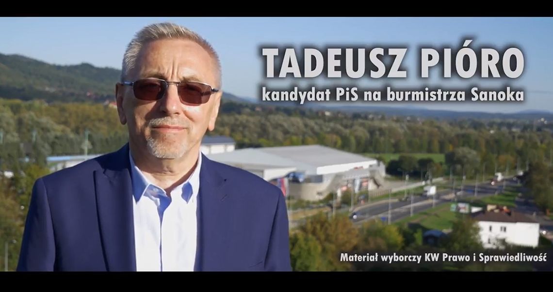 Spot Wyborczy Tadeusz Pióro - kandydat PIS na Burmistrza Sanoka