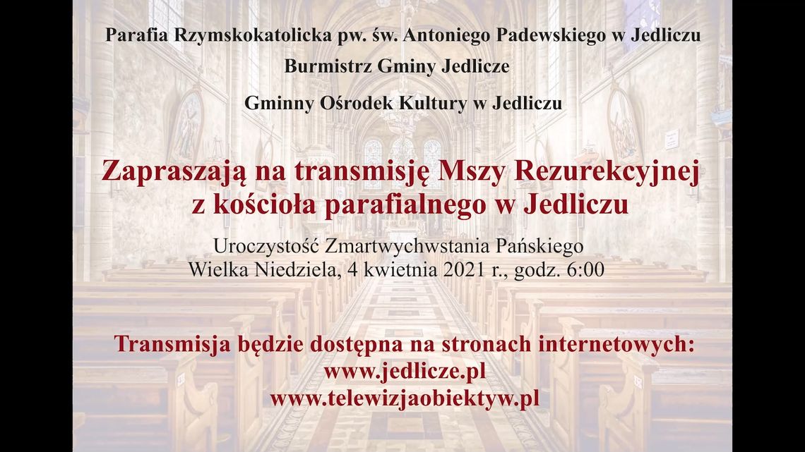 Zaproszenie na transmisję Mszy Rezurekcyjnej z kościoła parafialnego w Jedliczu
