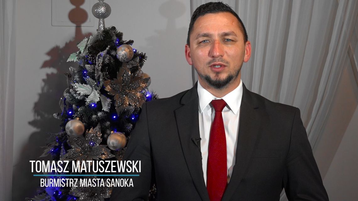Życzenia Bożonarodzeniowe Burmistrza Miasta Sanoka Tomasza Matuszewskiego