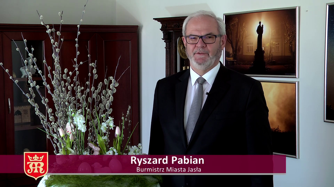 Życzenia Wielkanocne Burmistrza Miasta Jasła Ryszarda Pabiana